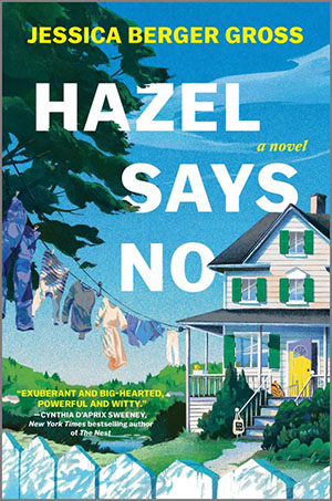 Hazel Says No: A Novel