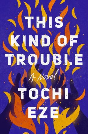 This Kind of Trouble: A Novel
