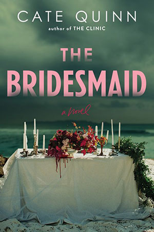 The Bridesmaid: A Novel
