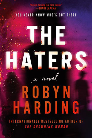 The Haters: A Novel