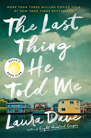 The Last Thing He Told Me: A Novel